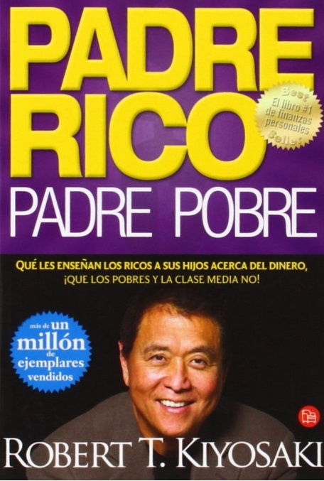 "PADRE RICO PADRE POBRE" (1997) de Robert Kiyosaki